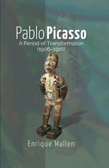 E-book, Pablo Picasso : A Period of Transformation (1906-1916), Liverpool University Press