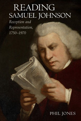 E-book, Reading Samuel Johnson : Reception and Representation, 1750-1960, Jones, Phil, Liverpool University Press