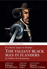 E-book, The Valiant Black Man in Flanders / El valiente negro en Flandes : by Andrés de Claramonte, Liverpool University Press