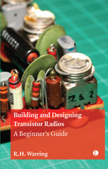 E-book, Building and Designing Transistor Radios : A Beginner's Guide, Warring, R. H., The Lutterworth Press