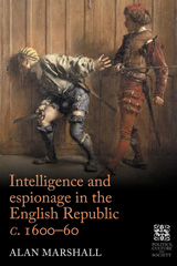 eBook, Intelligence and espionage in the English Republic c. 1600-60 : c. 1600-60, Marshall, Alan, Manchester University Press