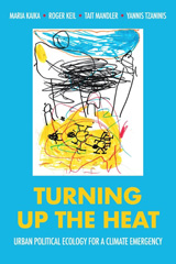 E-book, Turning up the heat : Urban political ecology for a climate emergency, Manchester University Press