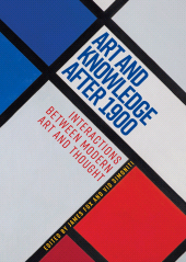 E-book, Art and knowledge after 1900 : Interactions between modern art and thought, Manchester University Press