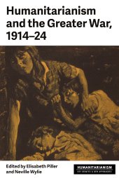 eBook, Humanitarianism and the Greater War, 1914-24, Manchester University Press