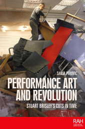 E-book, Performance art and revolution : Stuart Brisley's cuts in time, Manchester University Press