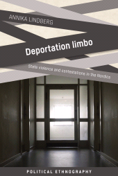 E-book, Deportation limbo : State violence and contestations in the Nordics, Manchester University Press