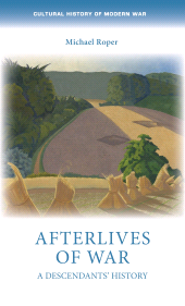 eBook, Afterlives of war : A descendants' history, Manchester University Press
