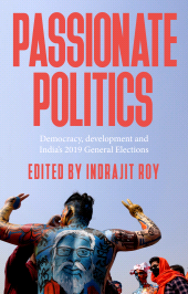 eBook, Passionate politics : Democracy, development and India's 2019 general election, Manchester University Press