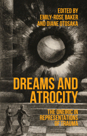 eBook, Dreams and atrocity : The oneiric in representations of trauma, Manchester University Press