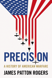 eBook, Precision : A history of American warfare, Manchester University Press