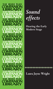 E-book, Sound effects : Hearing the early modern stage, Manchester University Press