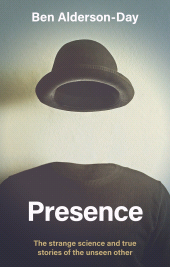 eBook, Presence : The strange science of the unseen other, Manchester University Press
