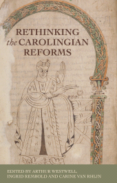 E-book, Rethinking the Carolingian reforms, Manchester University Press