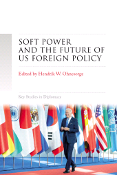 E-book, Soft power and the future of US foreign policy, Manchester University Press