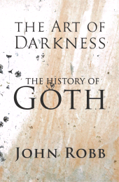 E-book, The art of darkness : The history of goth, Manchester University Press