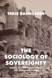 E-book, The sociology of sovereignty : Politics, social transformations and conceptual change, Manchester University Press