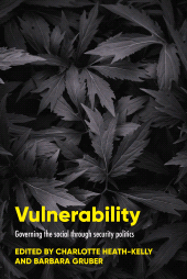 E-book, Vulnerability : Governing the social through security politics, Manchester University Press