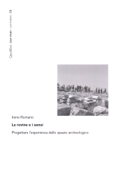 E-book, Le rovine e i sensi : progettare l'esperienza dello spazio archeologico, Romano, Irene, author, Quodlibet