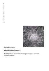 E-book, Le forme dell'intensità : reinterpretare la densità urbana per lo spazio abitativo contemporaneo, Magliacani, Flavia, Quodlibet