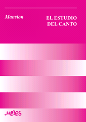 E-book, El estudio del canto : Técnica de la voz hablada y cantada, Melos Ediciones Musicales