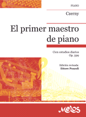 E-book, El primer maestro de Piano : Cien estudios diarios. Op, 599, Melos Ediciones Musicales