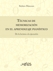 m, Técnicas de memorización en el aprendizaje pianístico : De la lectura a la ejecución, Melos Ediciones Musicales