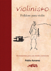 E-book, Violinisto : Herramientas para una técnica autóctona, Melos Ediciones Musicales