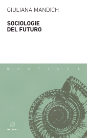 E-book, Sociologie del futuro, Mandich, Giuliana, Meltemi