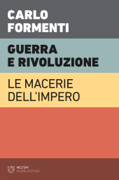 E-book, Guerra e rivoluzione, Formenti, Carlo, Meltemi