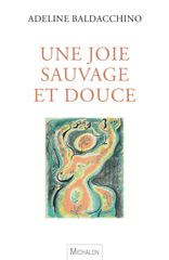 E-book, Une joie sauvage et douce, Baldacchino, Adeline, Michalon