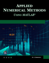eBook, Applied Numerical Methods Using MATLAB, Mercury Learning and Information