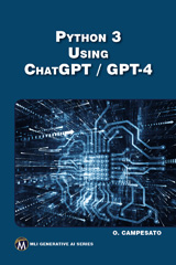 E-book, Python 3 Using ChatGPT / GPT-4, Mercury Learning and Information