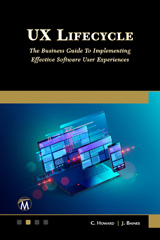 eBook, UX Lifecycle : The Business Guide To Implementing Effective Software User Experiences, Howard, Clive, Mercury Learning and Information