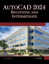 E-book, AutoCAD 2024 Beginning and Intermediate, Hamad, Munir, Mercury Learning and Information
