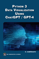E-book, Python 3 Data Visualization Using ChatGPT / GPT-4, Mercury Learning and Information