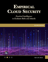 E-book, Empirical Cloud Security : Practical Intelligence to Evaluate Risks and Attacks, Sood, Aditya K., Mercury Learning and Information