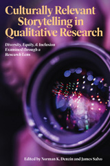 eBook, Culturally Relevant Storytelling in Qualitative Research : Diversity, Equity, and Inclusion Examined through a Research Lens, Myers Education Press