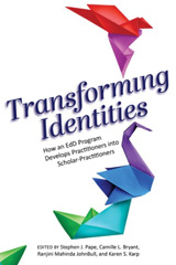 E-book, Transforming Identities : How an EdD Program Develops Practitioners into Scholar-Practitioners, Myers Education Press