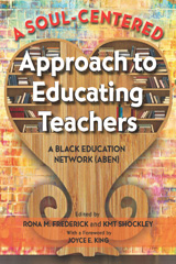 E-book, A Soul-Centered Approach to Educating Teachers : A Black Education Network (ABEN), Myers Education Press