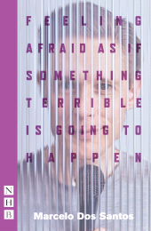 eBook, Feeling Afraid As If Something Terrible Is Going To Happen : (2023 edition), Nick Hern Books