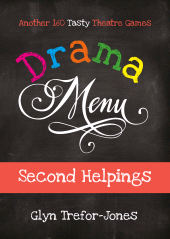 eBook, Drama Menu: Second Helpings : Another 160 Tasty Theatre Games, Nick Hern Books