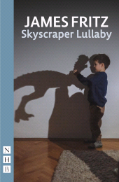 eBook, Skyscraper Lullaby (NHB Modern Plays), Nick Hern Books