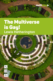 E-book, The Multiverse is Gay!, Nick Hern Books