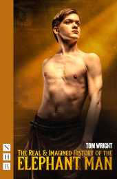 E-book, The Real & Imagined History of the Elephant Man, Nick Hern Books