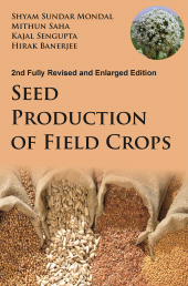 E-book, Seed Production of Field Crops: 2nd Fully Revised and Enlarged Edition, New India Publishing Agency