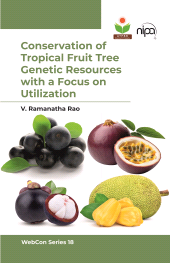 eBook, Conservation of Tropical Fruit Tree Genetic Resources with a Focus on Utilization, New India Publishing Agency