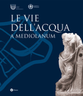 E-book, Le vie dell'acqua a Mediolanum, Nomos edizioni