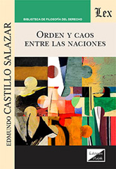 E-book, Orden y caos entre las naciones, Castillo Salazar, Edmundo, Ediciones Olejnik