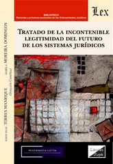 E-book, Tratado de la inconenible legitimidad dl futuro de los sistemas jurídicos, Ediciones Olejnik