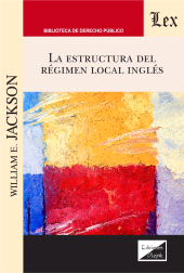 E-book, La estructura del régimen local inglés, Jackson, William E., Ediciones Olejnik
